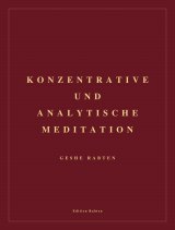 Konzentrative und analytische Meditation