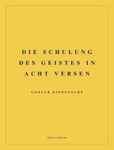 Die Schulung des Geistes in acht Versen