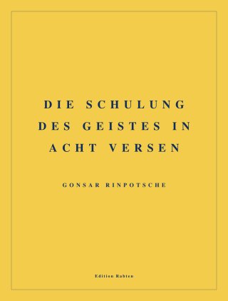 Die Schulung des Geistes in acht Versen