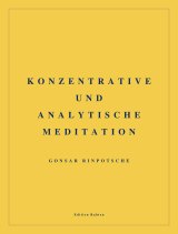 Konzentrative und analytische Meditation