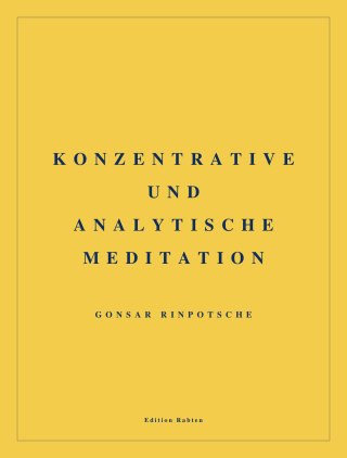 Konzentrative und analytische Meditation